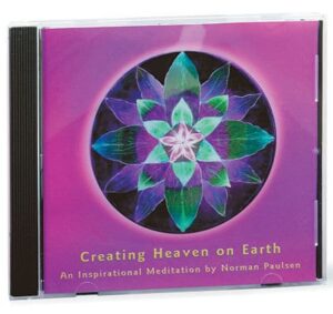 Audio CD: Creating Heaven on Earth, recorded live by Norman Paulsen