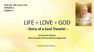 Episode 2: Insights into Life-Love-God