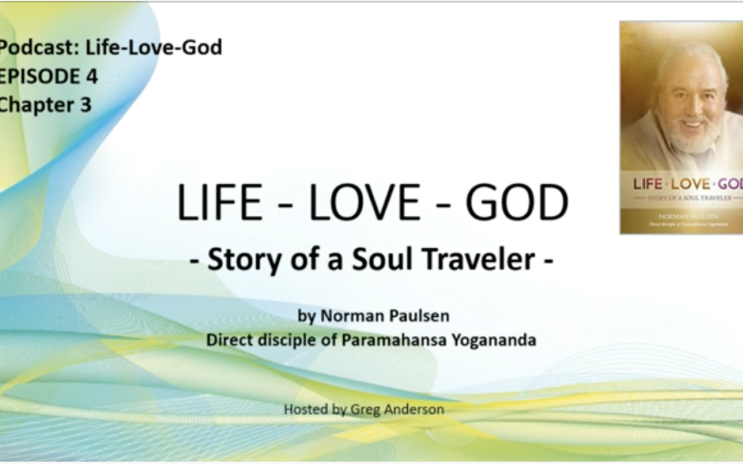 Episode 4: Insights Into Life-Love-God