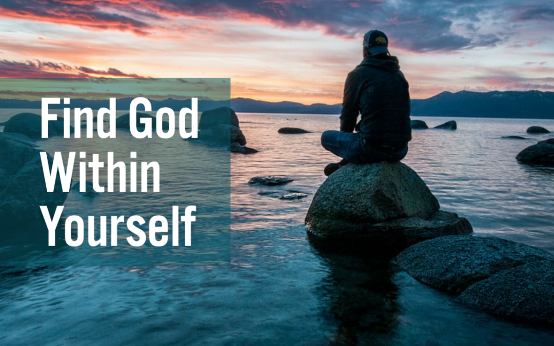 Find God Within Yourself